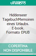 Hiddenseer TagebuchMemoiren eines Urlaubs. E-book. Formato EPUB ebook di Torsten Krone