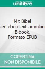 Mit Bibel überLebenTextsammlung. E-book. Formato EPUB ebook di Andreas Sperling-Pieler