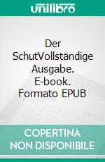 Der SchutVollständige Ausgabe. E-book. Formato EPUB ebook