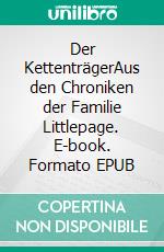 Der KettenträgerAus den Chroniken der Familie Littlepage. E-book. Formato EPUB ebook