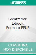 Grenzterror. E-book. Formato EPUB ebook