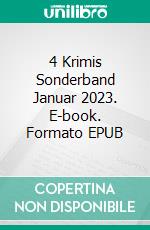 4 Krimis Sonderband Januar 2023. E-book. Formato EPUB ebook