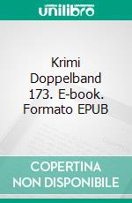 Krimi Doppelband 173. E-book. Formato EPUB ebook di Pete Hackett