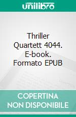 Thriller Quartett 4044. E-book. Formato EPUB