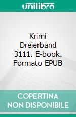 Krimi Dreierband 3111. E-book. Formato EPUB ebook