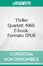 Thriller Quartett 4060. E-book. Formato EPUB ebook