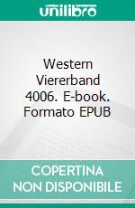 Western Viererband 4006. E-book. Formato EPUB