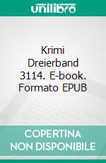 Krimi Dreierband 3114. E-book. Formato EPUB ebook