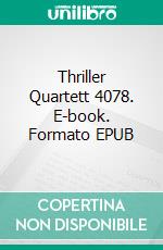 Thriller Quartett 4078. E-book. Formato EPUB ebook