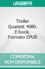 Thriller Quartett 4080. E-book. Formato EPUB ebook