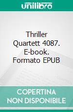 Thriller Quartett 4087. E-book. Formato EPUB