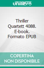 Thriller Quartett 4088. E-book. Formato EPUB ebook