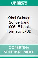 Krimi Quintett Sonderband 1006. E-book. Formato EPUB ebook