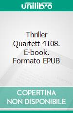 Thriller Quartett 4108. E-book. Formato EPUB ebook