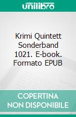 Krimi Quintett Sonderband 1021. E-book. Formato EPUB ebook