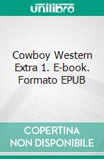 Cowboy Western Extra 1. E-book. Formato EPUB ebook