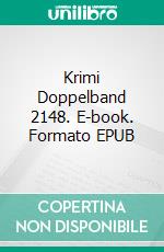 Krimi Doppelband 2148. E-book. Formato EPUB ebook
