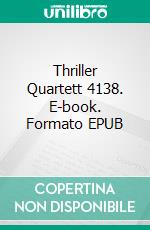 Thriller Quartett 4138. E-book. Formato EPUB ebook