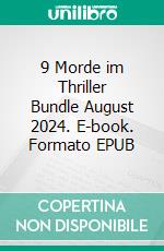 9 Morde im Thriller Bundle August 2024. E-book. Formato EPUB ebook