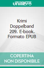 Krimi Doppelband 209. E-book. Formato EPUB ebook
