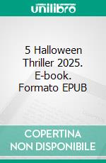 5 Halloween Thriller 2025. E-book. Formato EPUB ebook
