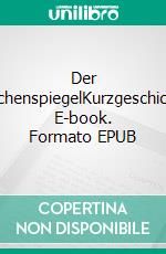 Der TaschenspiegelKurzgeschichte. E-book. Formato EPUB ebook