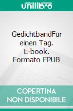 GedichtbandFür einen Tag. E-book. Formato EPUB ebook