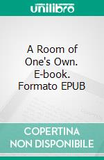 A Room of One's Own. E-book. Formato EPUB ebook