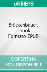 Brückenbauer. E-book. Formato EPUB ebook di Ann-Christin Kempfer