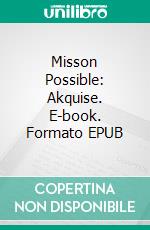 Misson Possible: Akquise. E-book. Formato EPUB