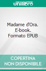 Madame d'Ora. E-book. Formato EPUB