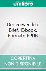 Der entwendete Brief. E-book. Formato EPUB ebook