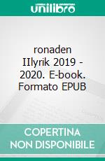 ronaden IIlyrik 2019 - 2020. E-book. Formato EPUB ebook di Rona Duwe