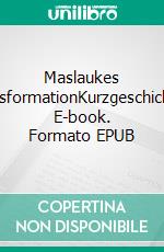 Maslaukes TransformationKurzgeschichten. E-book. Formato EPUB ebook di Werner Leuthner