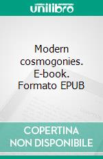 Modern cosmogonies. E-book. Formato EPUB