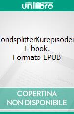 MondsplitterKurepisoden. E-book. Formato EPUB ebook