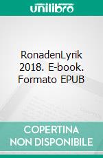 RonadenLyrik 2018. E-book. Formato EPUB ebook di Rona Duwe