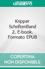 Kripper SchriftenBand 2. E-book. Formato EPUB