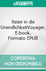 Reise in die UnendlichkeitVoyager. E-book. Formato EPUB