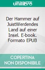 Der Hammer auf JuistWerdendes Land auf einer Insel. E-book. Formato EPUB ebook di Klaus Stoevesandt