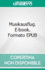 Musikausflug. E-book. Formato EPUB ebook