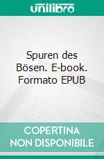 Spuren des Bösen. E-book. Formato EPUB