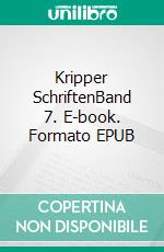 Kripper SchriftenBand 7. E-book. Formato EPUB ebook