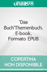 'Das Buch'Themenbuch. E-book. Formato EPUB ebook