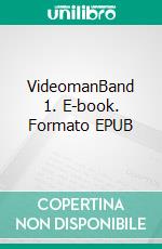 VideomanBand 1. E-book. Formato EPUB ebook