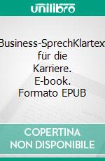 Business-SprechKlartext für die Karriere. E-book. Formato EPUB ebook di Christian Dietrich