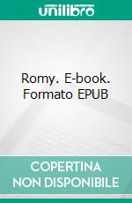 Romy. E-book. Formato EPUB ebook di Uwe Feitisch