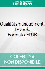 Qualitätsmanagement. E-book. Formato EPUB ebook