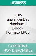 Visio anwendenDas Handbuch. E-book. Formato EPUB ebook