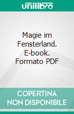 Magie im Fensterland. E-book. Formato PDF ebook di Rupamanjari Majumder